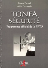 Tonfa sécurité : programme officiel de la FFTS - Robert Paturel