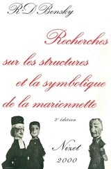 Recherches sur les structures et la symbolique de la marionnette - Roger-Daniel Bensky