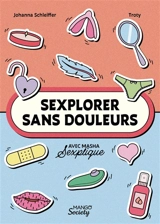 Sexplorer sans douleurs - Johanna Schleiffer