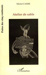 Atelier de sable - Michel Cassir