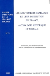 Les mouvements familiaux et leur institution en France : anthologie historique et sociale
