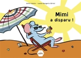 Mimi a disparu ! - Anne Libotte