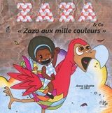 Zaza & co. Zaza aux mille couleurs - Anne Libotte