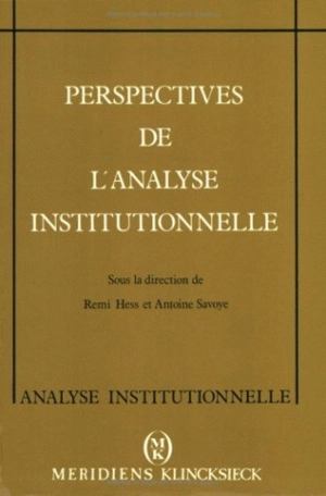 Perspectives de l'analyse institutionnelle - Rémi Hess