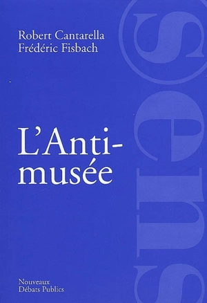 L'anti-musée - Robert Cantarella