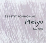 Le petit bonhomme Meiyu - Liang Xiong