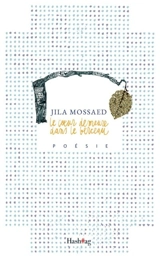 Le coeur demeure dans le berceau - Jila Mossaed