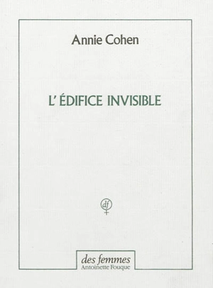 L'édifice invisible - Annie Cohen