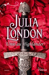 Unie au Highlander - Julia London