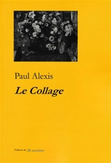 Le collage - Paul Alexis