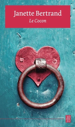 Le cocon - Bertrand, Janette