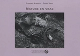 Nature en vrac - Florence Albrecht