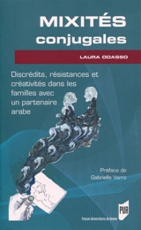 Mixités conjugales : discrédits, résistances et créativités dans les familles avec un partenaire arabe - Laura Odasso