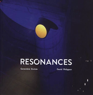 Résonances - Geneviève Dumas