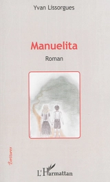 Manuelita - Yvan Lissorgues