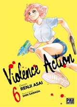 Violence action. Vol. 6 - Shin Sawada