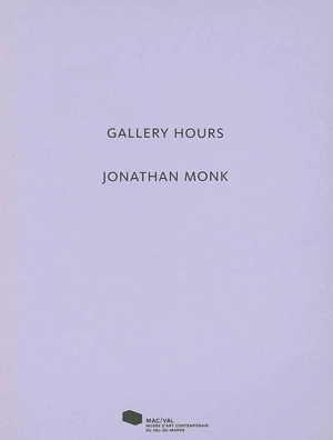 Gallery hours, Jonathan Monk