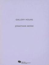 Gallery hours, Jonathan Monk