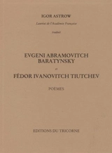 Evgeni Abramovitch Baratynsky et Fédor Ivanovitch Tiutchev : poèmes - Evgeni Abramovitch Baratynsky