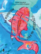 Le Poisson couleur de feu - Yvette Aboukrat