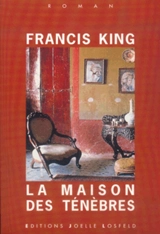 La maison des ténèbres - Francis King