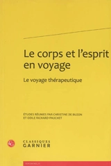 Le corps et l'esprit en voyage : le voyage thérapeutique