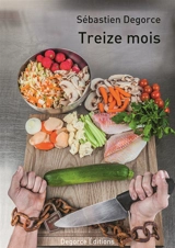 Treize mois - Sébastien Degorce