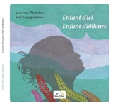 Enfant d'ici, enfant d'ailleurs - Laurence Pérouème