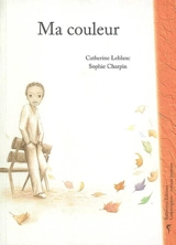 Ma couleur - Catherine Leblanc