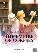 The empire of corpses. Vol. 2 - Tomoyuki Hino