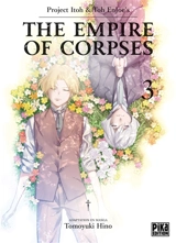 The empire of corpses. Vol. 3 - Tomoyuki Hino