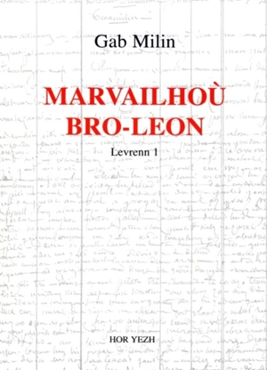 Marvailhoù bro-Leon. Vol. 1 - Gabriel Milin
