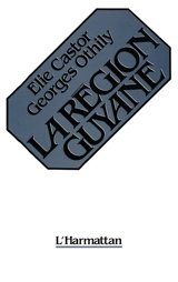 La Région Guyane - Elie Castor