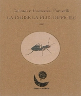 La chose la plus difficile - Stefano Faravelli