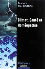 Climat, santé et homéopathie - Elie Botbol