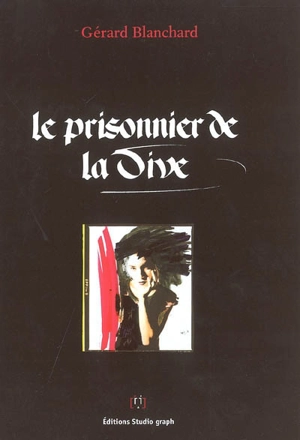 Le prisonnier de la Dive - Gérard Blanchard