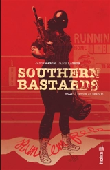 Southern bastards. Vol. 3. Retour au bercail - Jason Aaron
