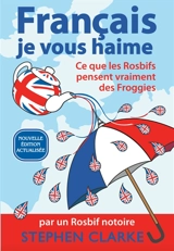 Français je vous haime - Stephen Clarke