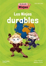 Les ninjas durables : CE2, CM1, CM2 - Julien Pauriol