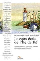 Je vous écris de l'île de Ré : en passant par Oléron et La Rochelle