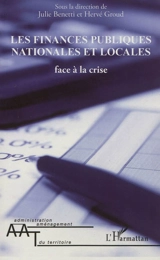 Les finances publiques nationales et locales face à la crise