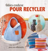 Idées couture pour recycler : une seconde vie pour vos vêtements - Rabea Rauer