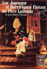 Avant-scène théâtre (L'), n° 851. Les joyeuses et horrifiques farces du père Lalande - Juan Manuel Florensa