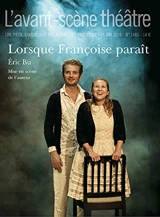 Avant-scène théâtre (L'), n° 1483. Lorsque Françoise paraît - Eric Bu