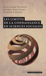 Les limites de la connaissance en sciences sociales : l'explication mise en cause - Guillaume Wunsch