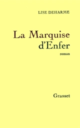 La Marquise d'enfer - Lise Deharme