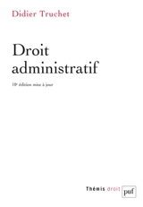 Droit administratif - Didier Truchet