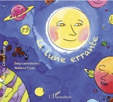La Lune errante - Dany-Laure Gnazalé