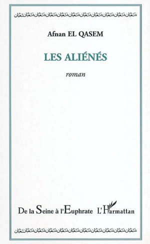 Les aliénés - Afnan El-Qasem