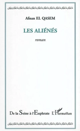 Les aliénés - Afnan El-Qasem